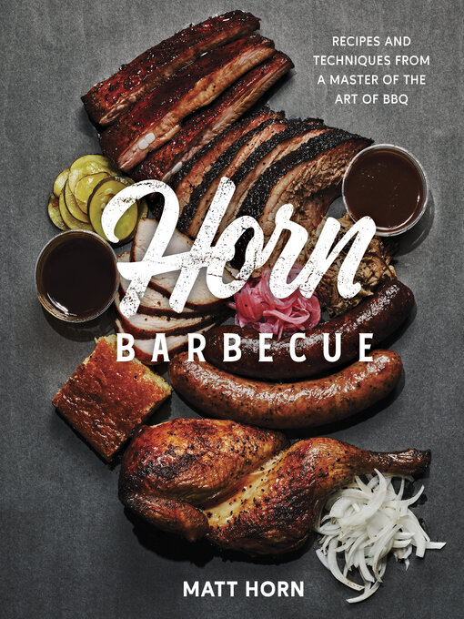 Title details for Horn Barbecue by Matt Horn - Available